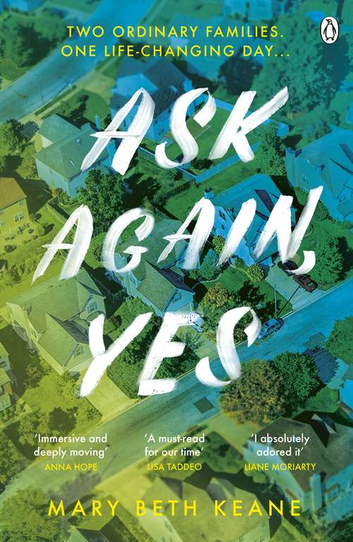 Book cover of Ask Again, Yes: The gripping, emotional and life-affirming New York Times bestseller