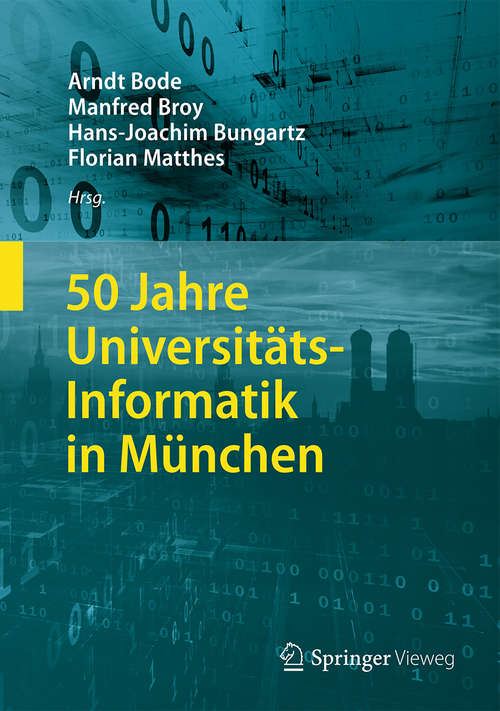 Book cover of 50 Jahre Universitäts-Informatik in München