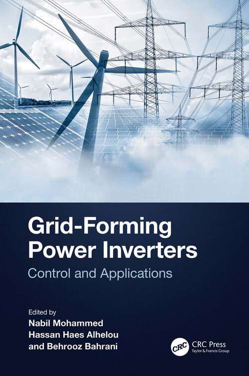 Book cover of Grid-Forming Power Inverters: Control and Applications