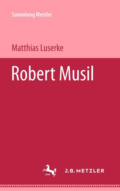 Book cover of Robert Musil (1. Aufl. 1995) (Sammlung Metzler)
