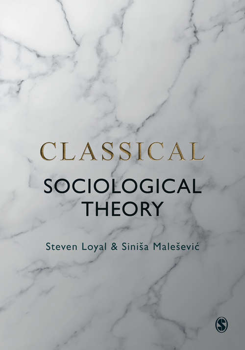 Book cover of Classical Sociological Theory