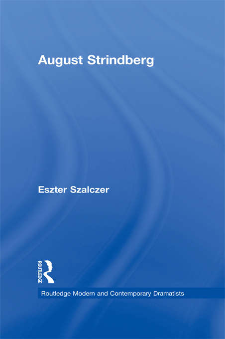 Book cover of August Strindberg (Routledge Modern and Contemporary Dramatists)