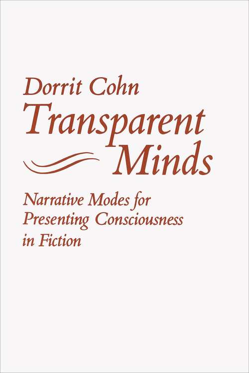 Book cover of Transparent Minds: Narrative Modes for Presenting Consciousness in Fiction