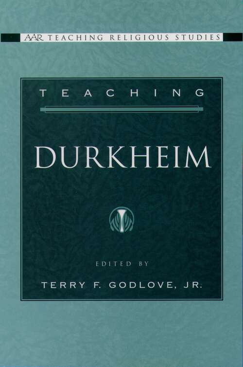 Book cover of Teaching Durkheim (AAR Teaching Religious Studies)