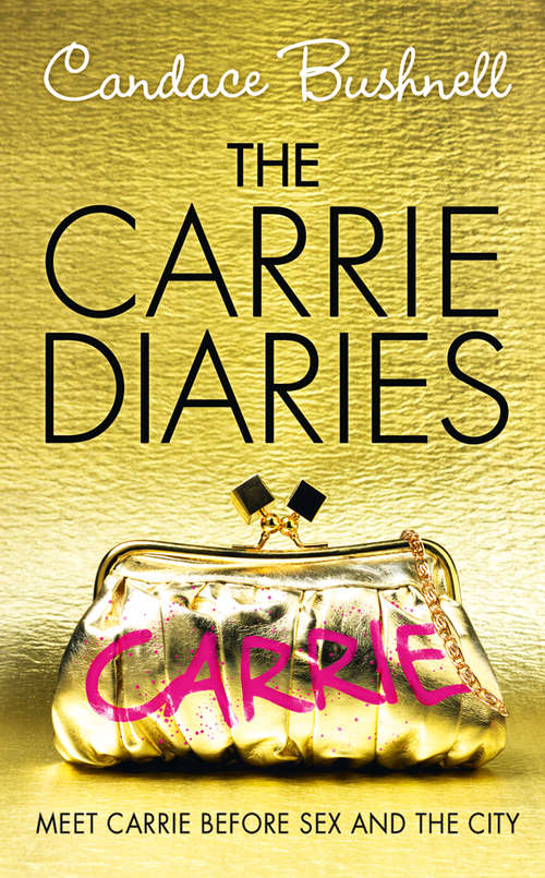 Book cover of The Carrie Diaries (ePub edition) (The Carrie Diaries #1)