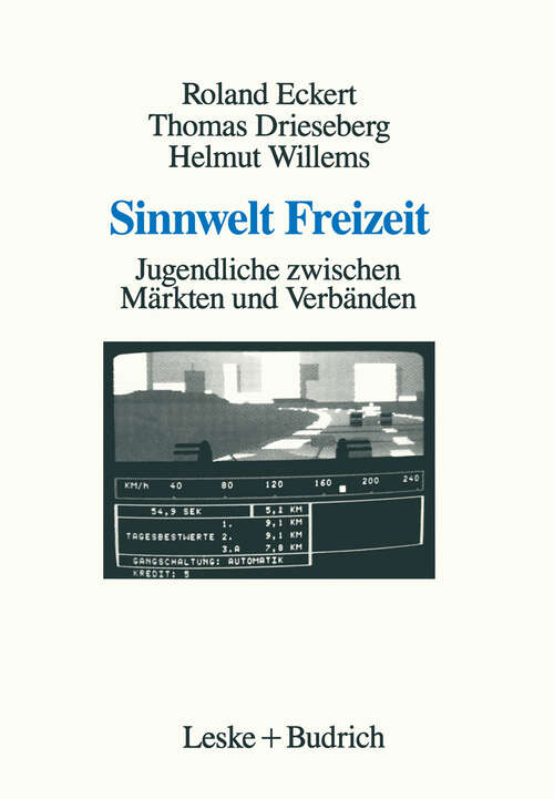 Book cover of Sinnwelt Freizeit: Jugendliche zwischen Märkten und Verbänden (1990)