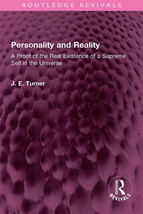 Book cover of Personality and Reality: A Proof of the Real Existence of a Supreme Self in the Universe (Routledge Revivals)