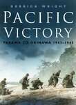 Book cover of Pacific Victory: Tarawa to Okinawa 1943-1945