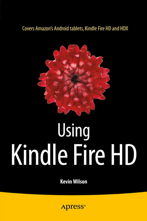 Book cover of Using Kindle Fire HD (1st ed.)