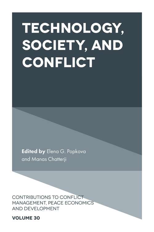 Book cover of Technology, Society, and Conflict (Contributions to Conflict Management, Peace Economics and Development #30)