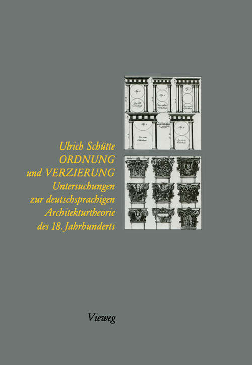 Book cover of Ordnung und Verzierung: Untersuchungen zur deutschsprachigen Architekturtheorie des 18. Jahrhunderts (1986)