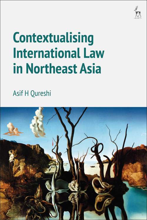 Book cover of Contextualising International Law in Northeast Asia