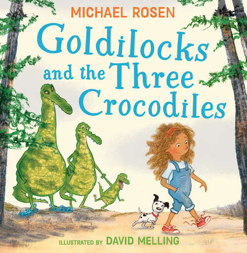 Book cover of Goldilocks and the Three Crocodiles