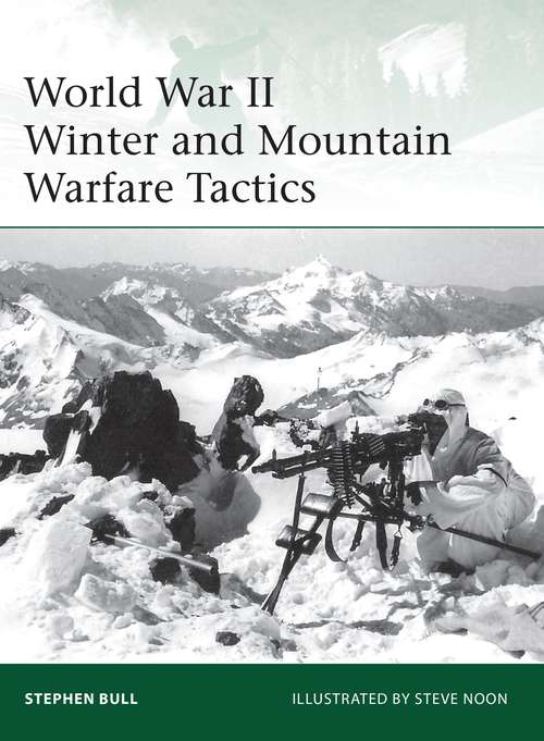 Book cover of World War II Winter and Mountain Warfare Tactics (Elite)