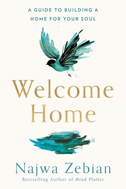 Book cover of Welcome Home: A Guide to Building a Home For Your Soul