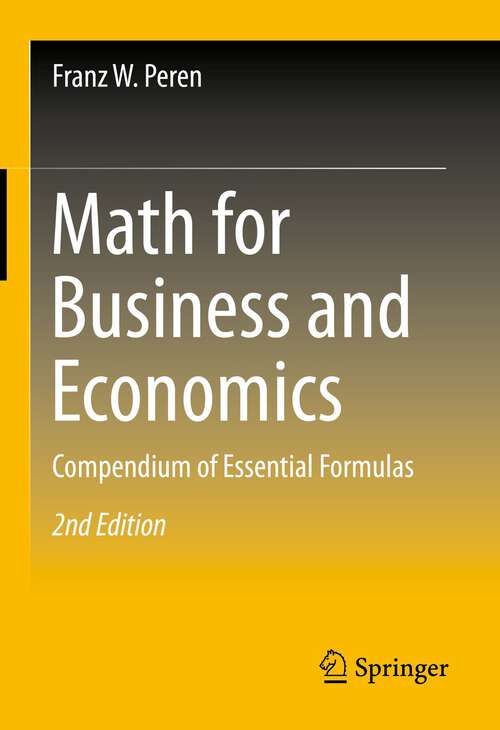 Book cover of Math for Business and Economics: Compendium of Essential Formulas (2nd ed. 2023)