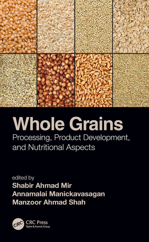 Book cover of Whole Grains: Processing, Product Development, and Nutritional Aspects