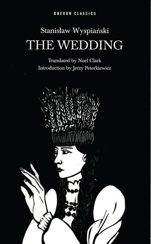 Book cover of The Wedding (Oberon Modern Plays)