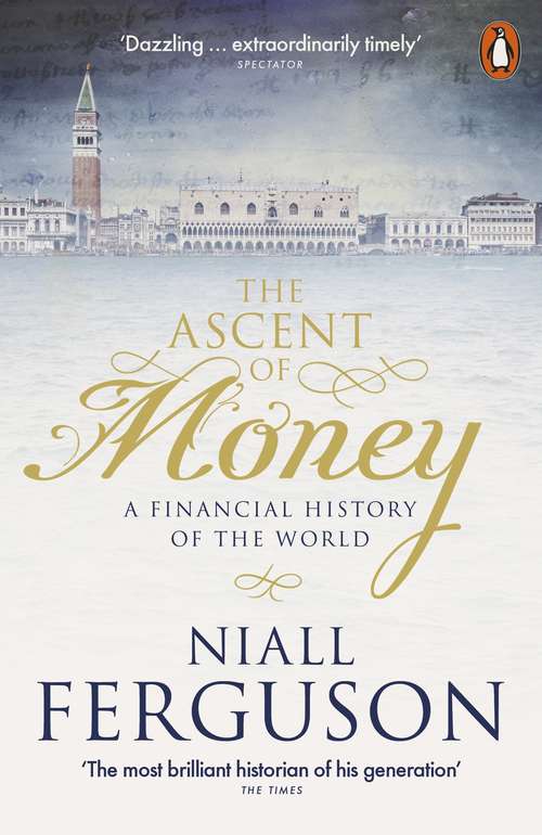 Book cover of The Ascent of Money: A Financial History of the World