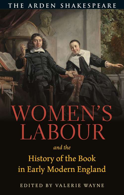 Book cover of Women’s Labour and the History of the Book in Early Modern England