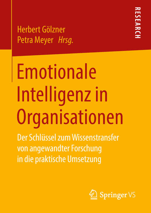 Book cover of Emotionale Intelligenz in Organisationen: Der Schlüssel zum Wissenstransfer von angewandter Forschung in die praktische Umsetzung