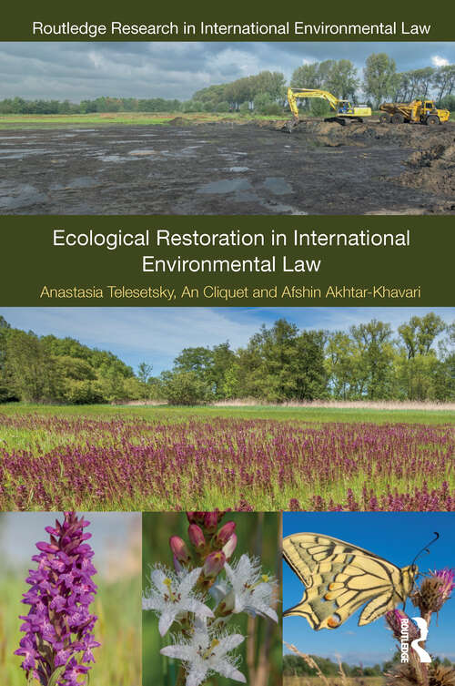 Book cover of Ecological Restoration in International Environmental Law (Routledge Research in International Environmental Law)