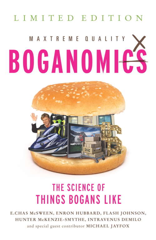 Book cover of Boganomics: The Science Of Things Bogans Like