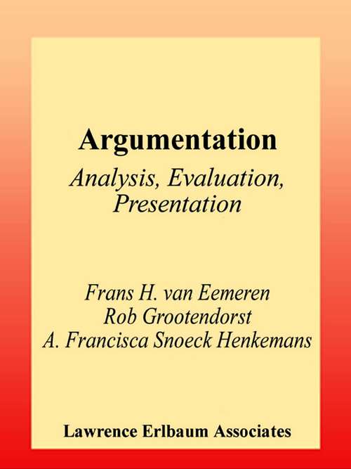 Book cover of Argumentation: Analysis, Evaluation, Presentation