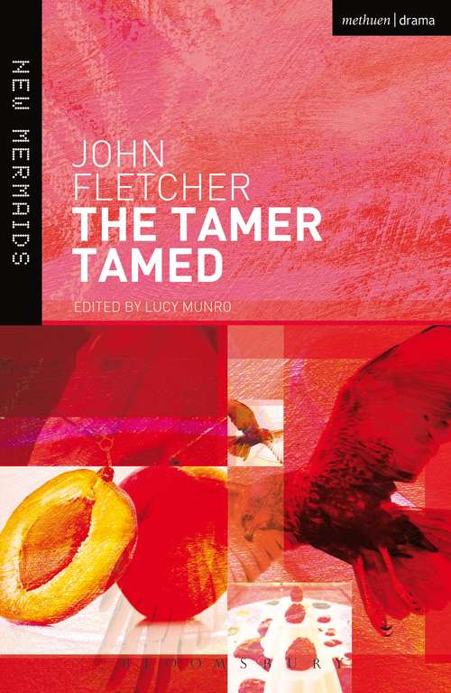 Book cover of The Tamer Tamed: Or, The Tamer Tamed (2) (New Mermaids)