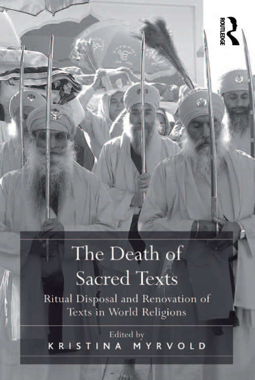 Book cover of The Death of Sacred Texts: Ritual Disposal and Renovation of Texts in World Religions