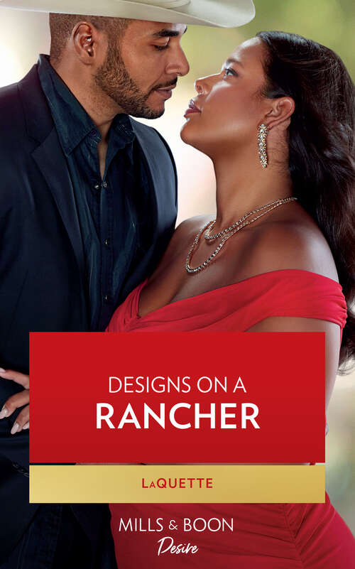 Book cover of Designs On A Rancher (ePub edition) (Texas Cattleman's Club: The Wedding #2)