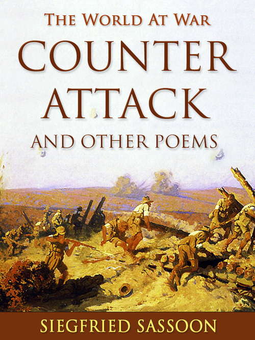 Book cover of Counter-Attack and Other Poems (The World At War)