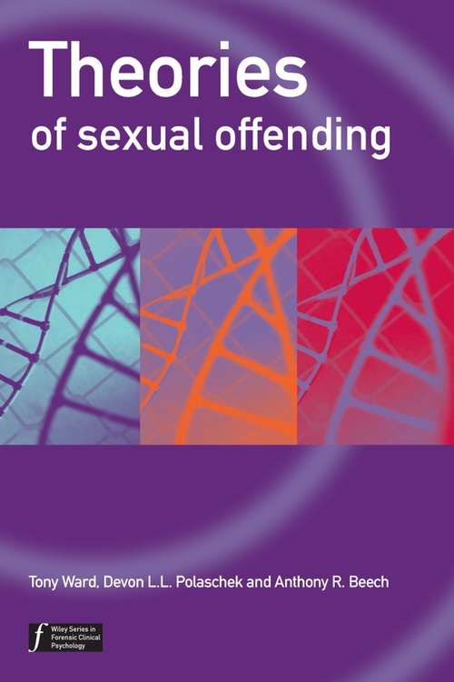 Book cover of Theories of Sexual Offending (Wiley Series in Forensic Clinical Psychology)