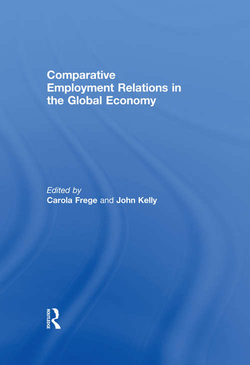 Book cover of Comparative Employment Relations in the Global Economy: In The Global Economy
