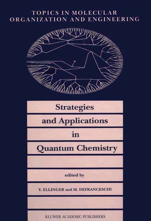 Book cover of Strategies and Applications in Quantum Chemistry: From Molecular Astrophysics to Molecular Engineering (2002) (Topics in Molecular Organization and Engineering #14)