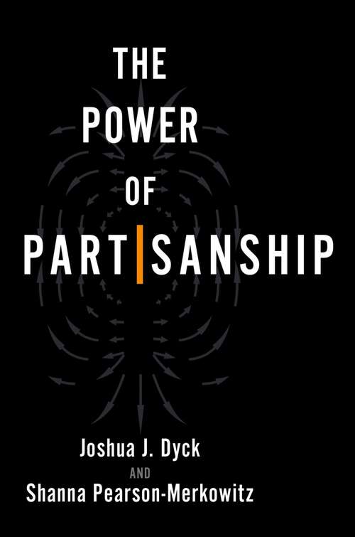Book cover of The Power of Partisanship
