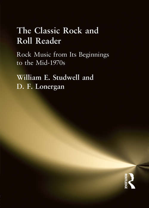 Book cover of The Classic Rock and Roll Reader: Rock Music from Its Beginnings to the Mid-1970s