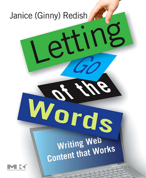 Book cover of Letting Go of the Words: Writing Web Content that Works (2) (Interactive Technologies)