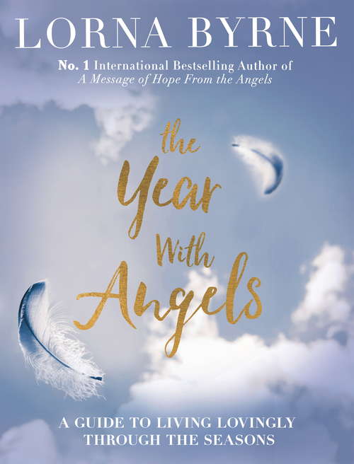 Book cover of The Year With Angels: A guide to living lovingly through the seasons