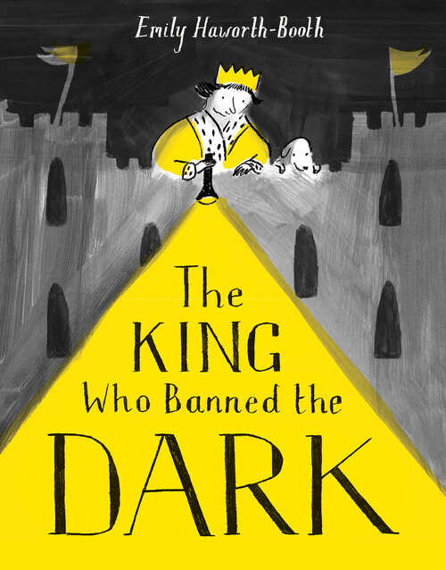 Book cover of The King Who Banned the Dark (ePub edition)
