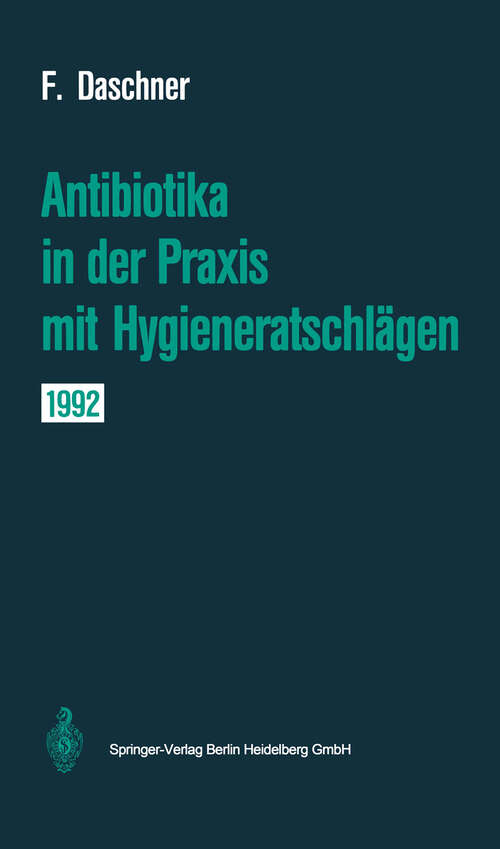 Book cover of Antibiotika in der Praxis mit Hygieneratschlägen (1992)