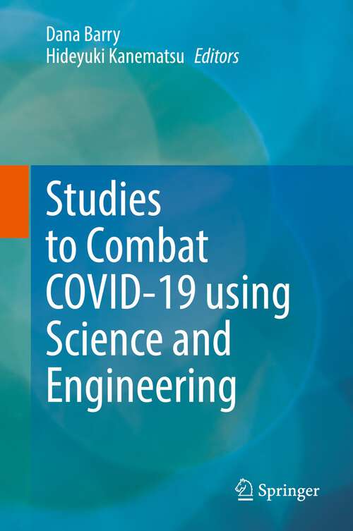 Book cover of Studies to Combat COVID-19 using Science and Engineering (1st ed. 2022)