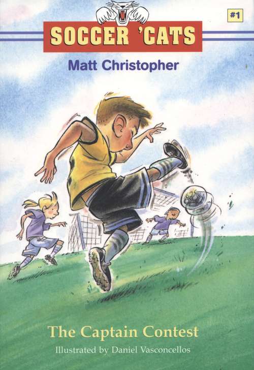Book cover of Soccer 'Cats #1: The Captain Contest (Matt Christopher Sports Readers: Vol. 1)