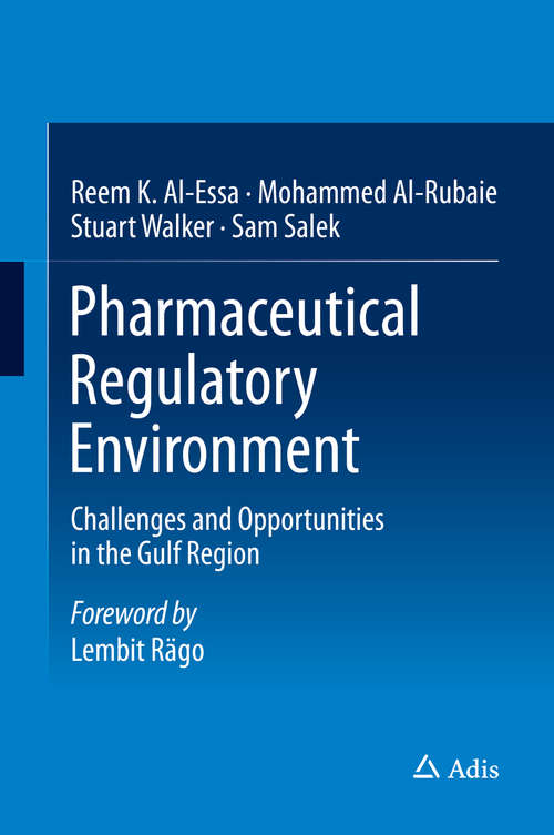 Book cover of Pharmaceutical Regulatory Environment: Challenges and Opportunities in the Gulf Region (2015)
