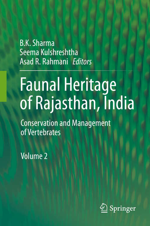 Book cover of Faunal Heritage of Rajasthan, India: Conservation and Management of Vertebrates (2013)