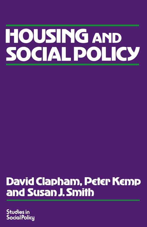 Book cover of Social Policy and Housing (1st ed. 1990) (Studies in Social Policy)