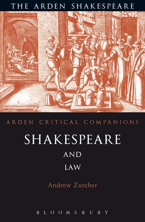 Book cover of Shakespeare and Law (Arden Critical Companions)