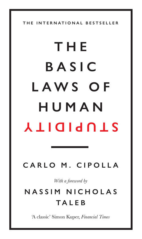 Book cover of The Basic Laws of Human Stupidity: The International Bestseller