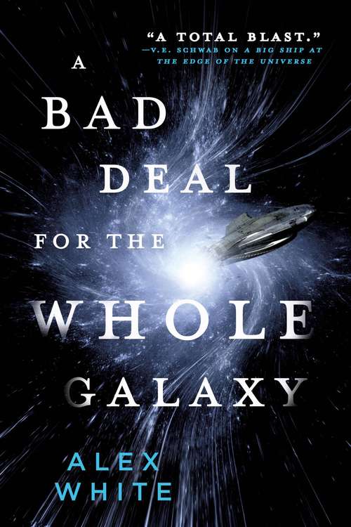 Book cover of A Bad Deal for the Whole Galaxy (The Salvagers #2)