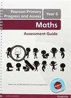 Book cover of Pearson Primary Progress and Assess, Year 6: Maths Assessment Guide (PDF)